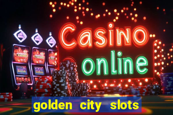 golden city slots vegas casino