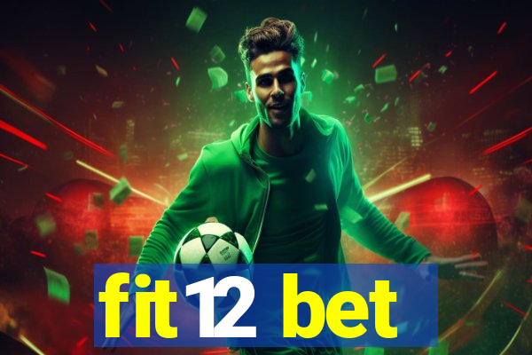 fit12 bet