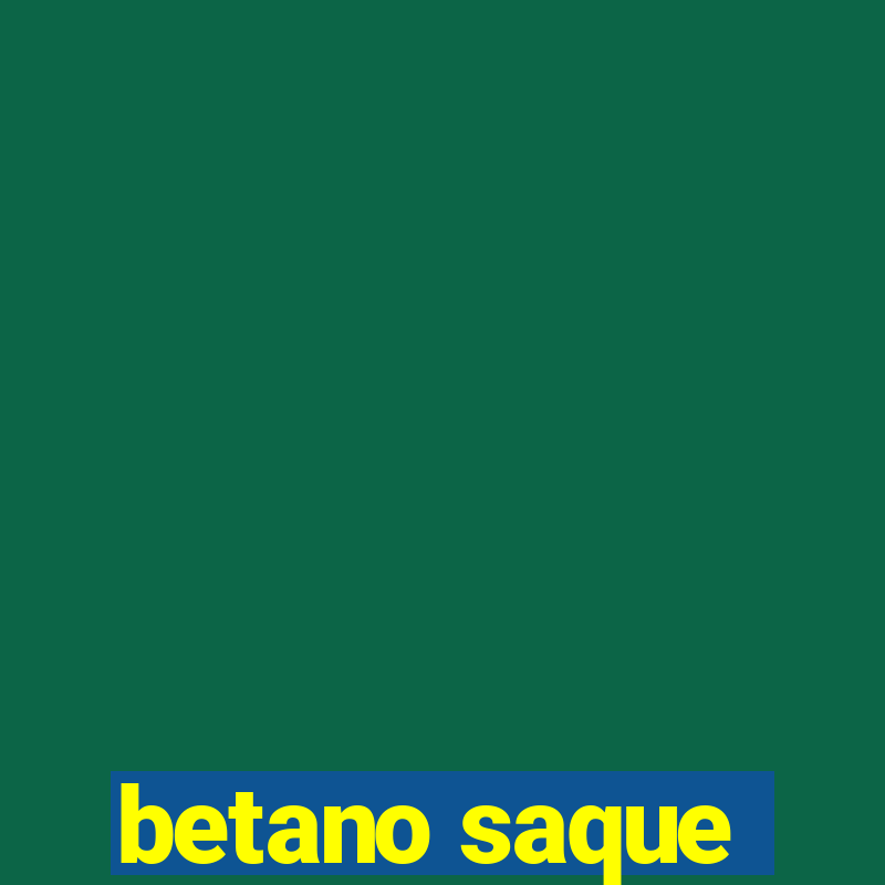 betano saque