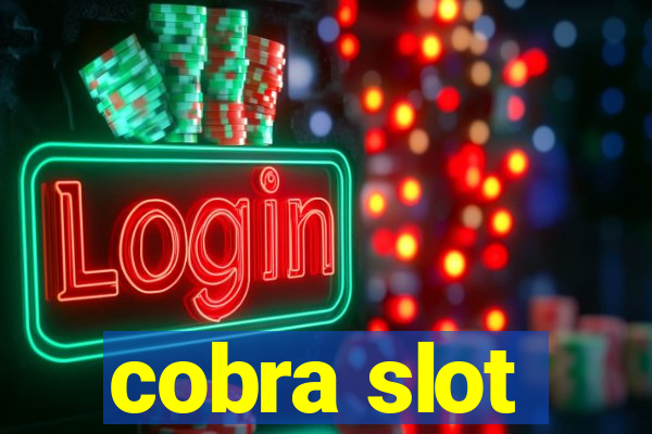 cobra slot