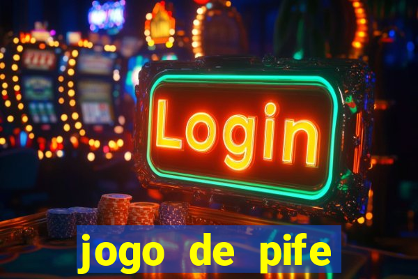 jogo de pife valendo dinheiro