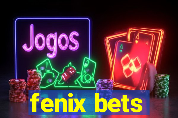 fenix bets