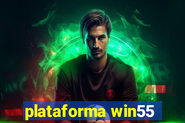 plataforma win55