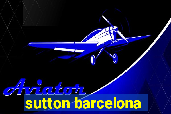 sutton barcelona