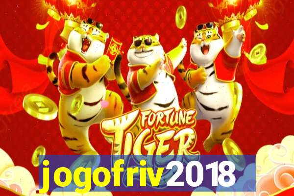 jogofriv2018