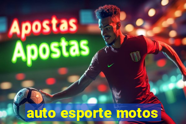 auto esporte motos