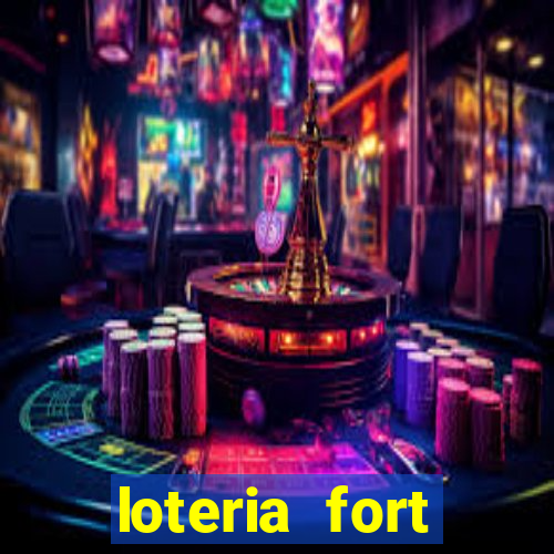 loteria fort resultado de hoje