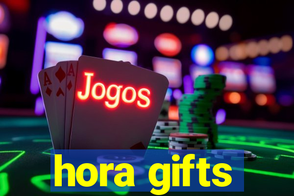 hora gifts