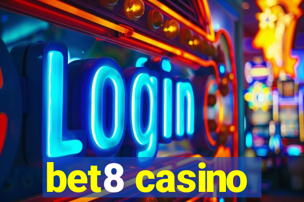 bet8 casino