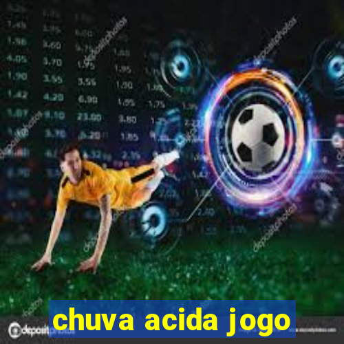 chuva acida jogo