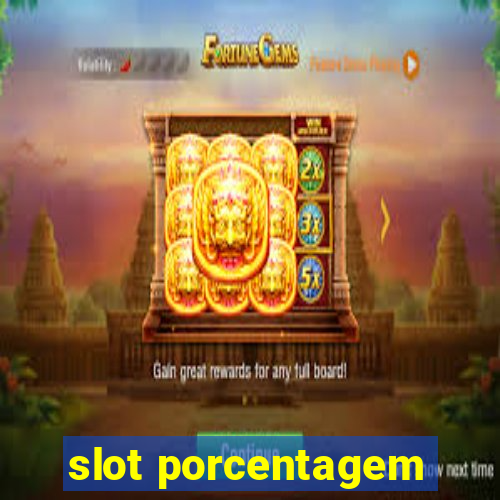 slot porcentagem