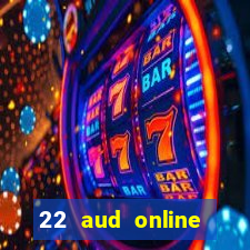 22 aud online casino e wallet