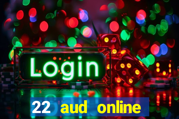 22 aud online casino e wallet