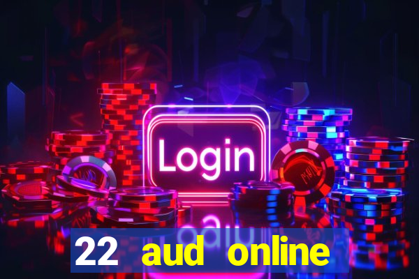 22 aud online casino e wallet