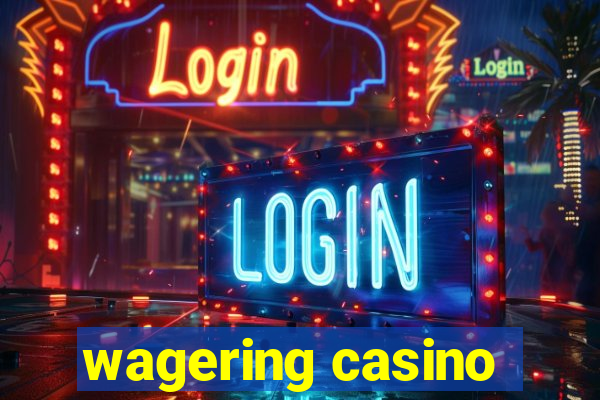 wagering casino