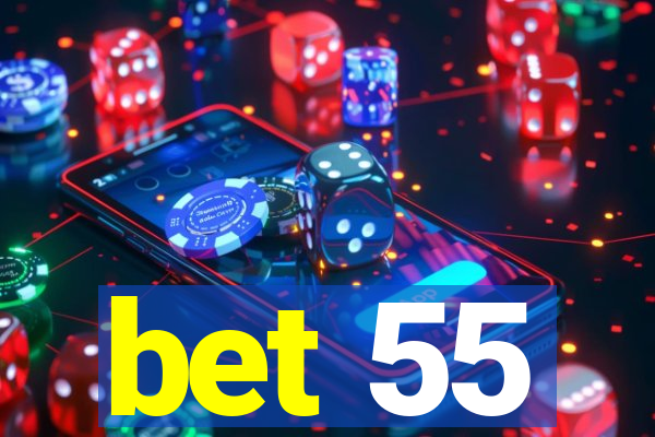 bet 55