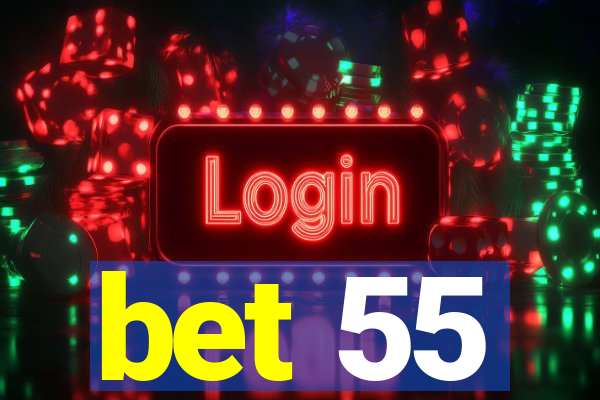 bet 55