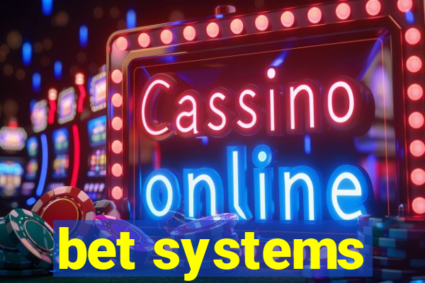 bet systems