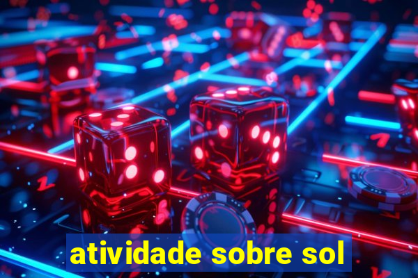 atividade sobre sol