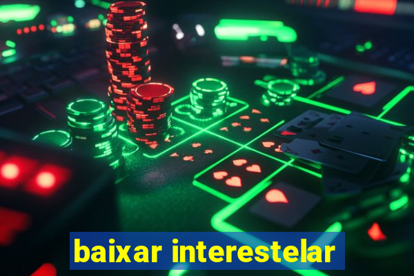 baixar interestelar