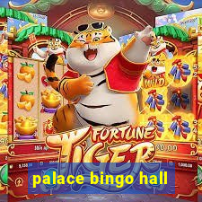 palace bingo hall