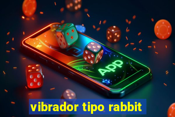 vibrador tipo rabbit