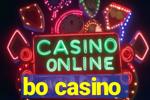 bo casino