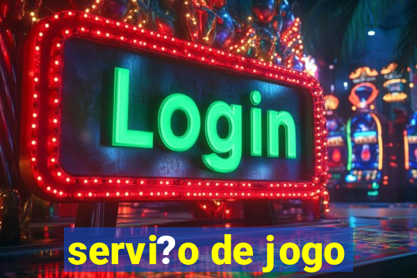 servi?o de jogo