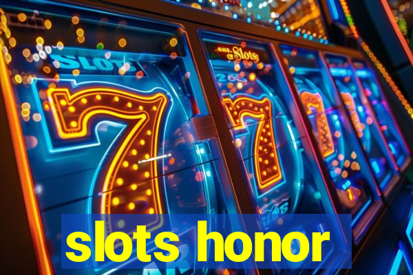 slots honor