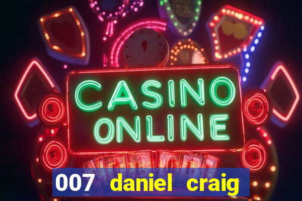 007 daniel craig casino royale