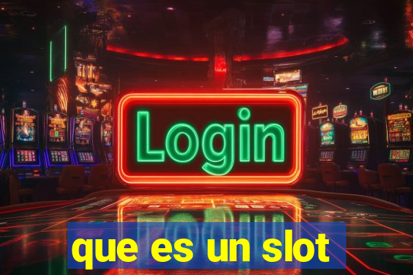 que es un slot