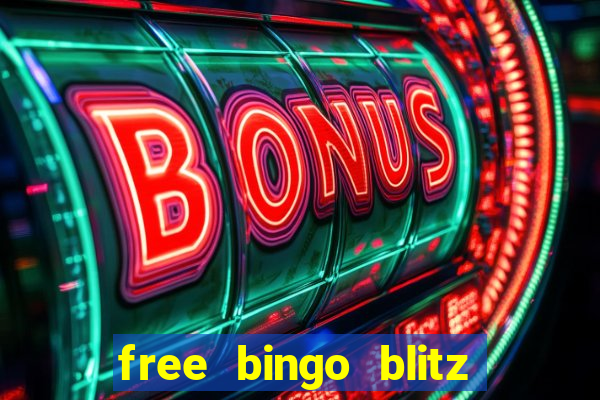 free bingo blitz credits 2022