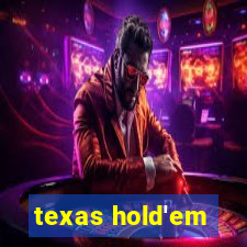 texas hold'em