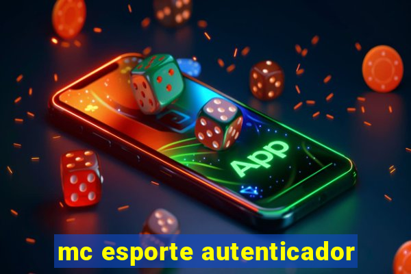 mc esporte autenticador