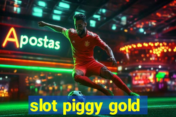 slot piggy gold