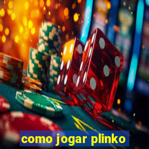 como jogar plinko