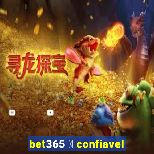 bet365 茅 confiavel