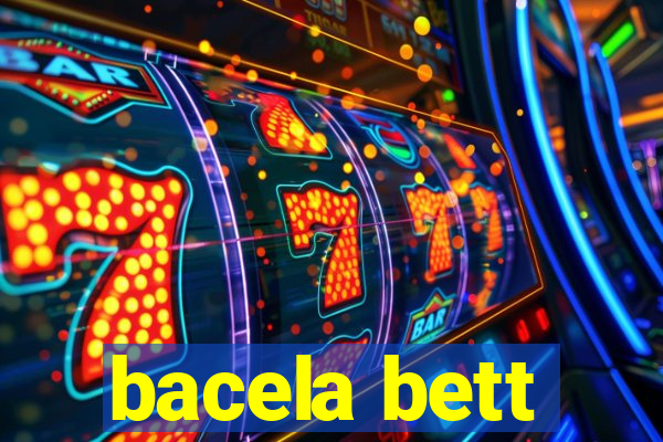 bacela bett