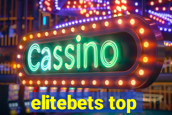 elitebets top