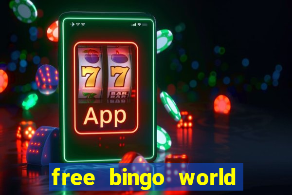 free bingo world free bingo games