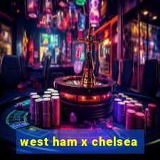 west ham x chelsea