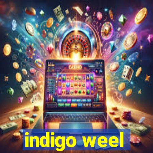 indigo weel