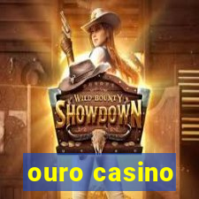 ouro casino