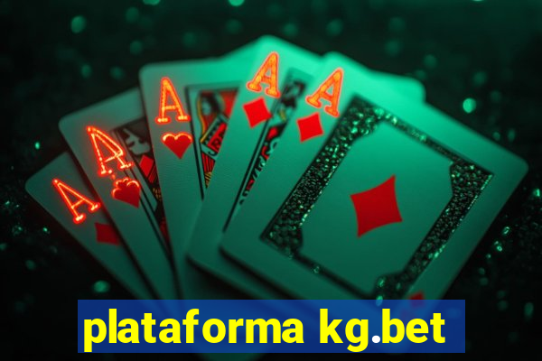 plataforma kg.bet