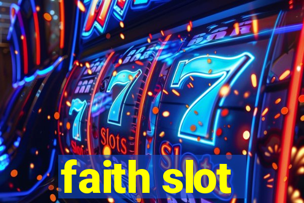 faith slot