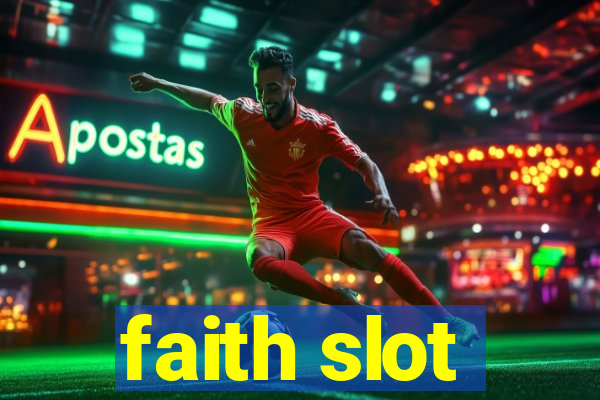 faith slot