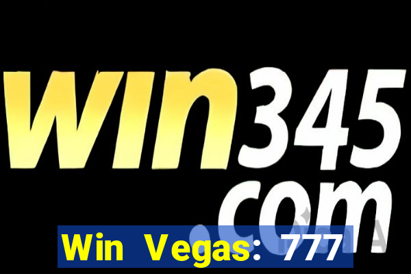 Win Vegas: 777 Classic Slots –