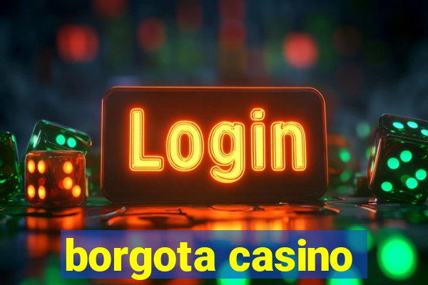 borgota casino