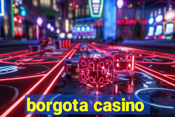 borgota casino