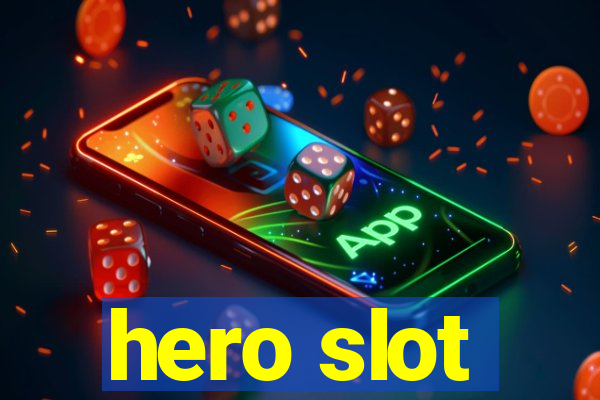 hero slot